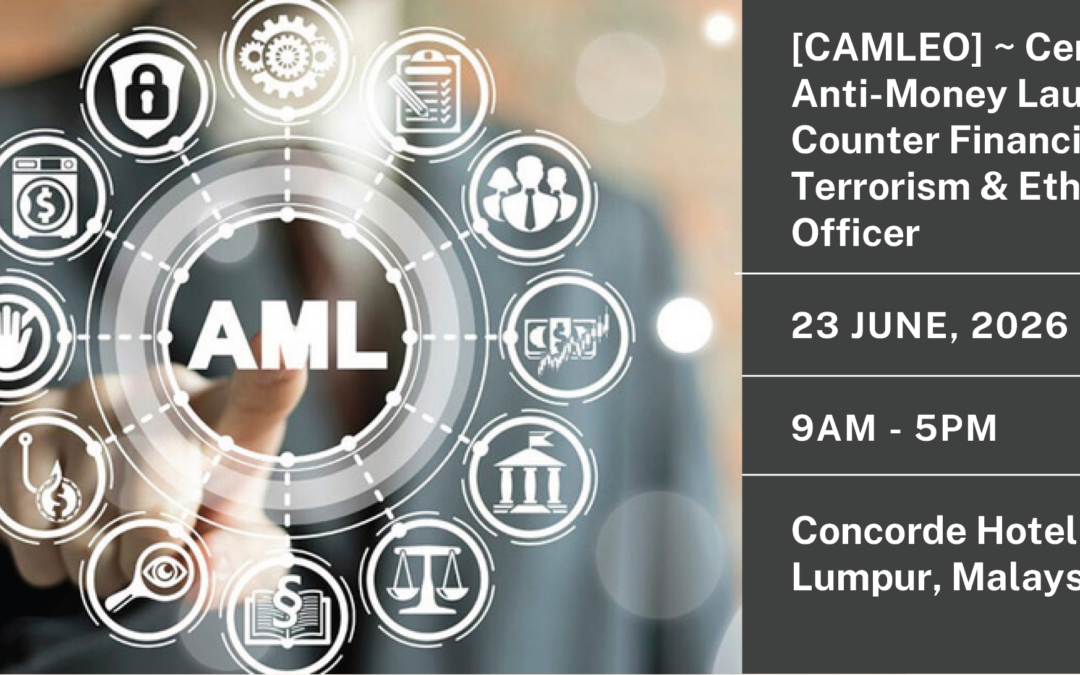 [CAMLEO] ~ Certification Anti-Money Laundering, Counter Financing of Terrorism & Ethics Officer